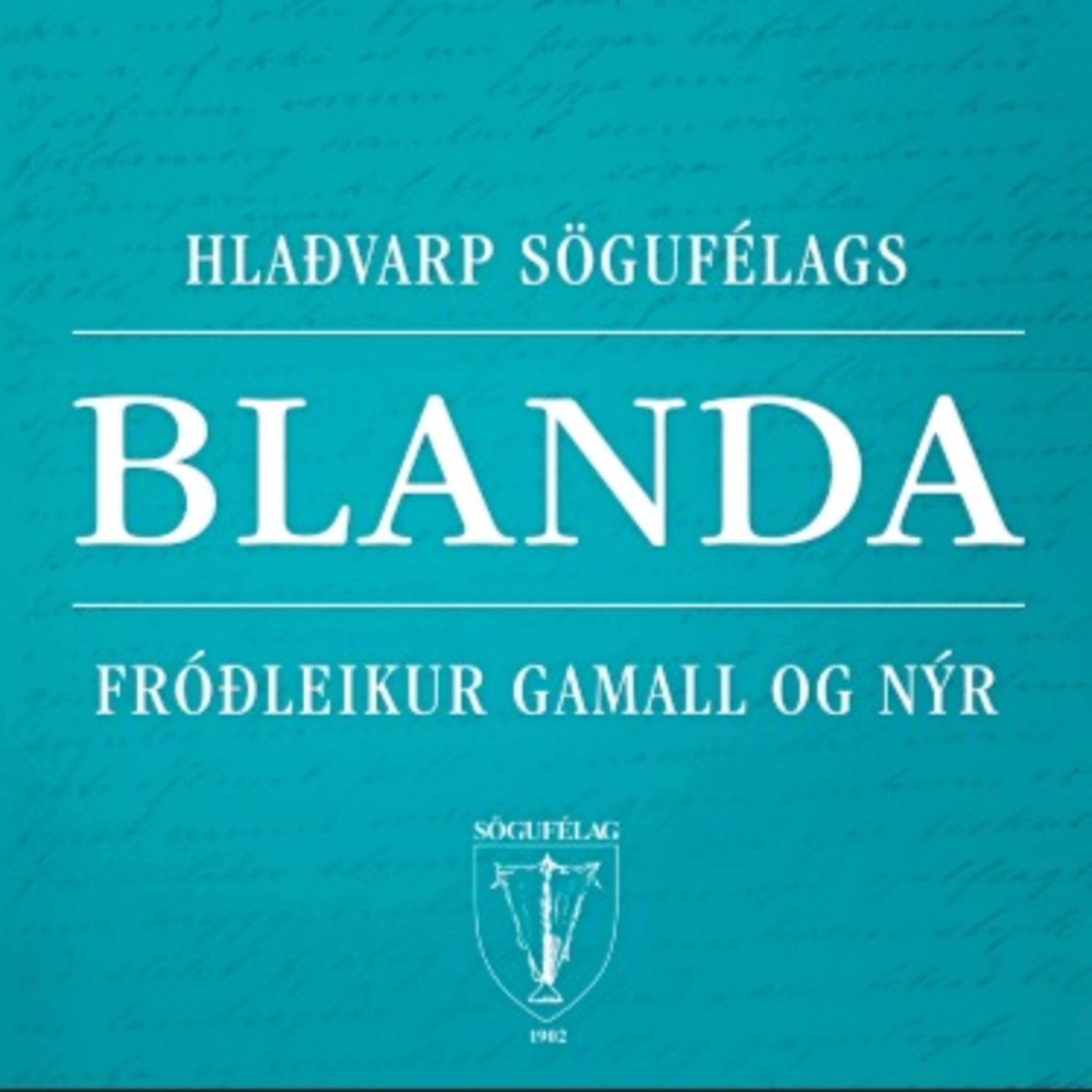 Blanda &#8211; hlaðvarp Sögufélags
