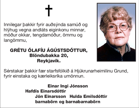 Grétu Ólafíu Ágústsdóttur,