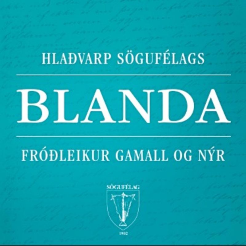Blanda &#8211; hlaðvarp Sögufélags