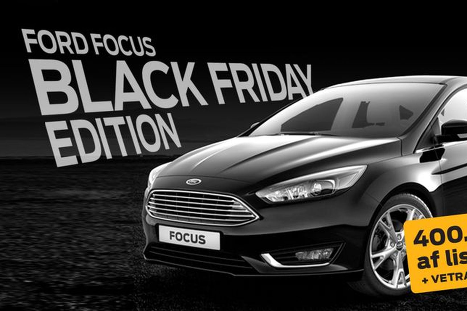 Ford Focus Black Friday Edition.