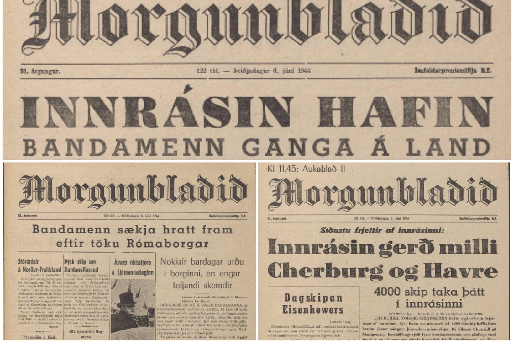 Blöðin þrjú sem Morgunblaðið gaf út á D-daginn 6. júní …