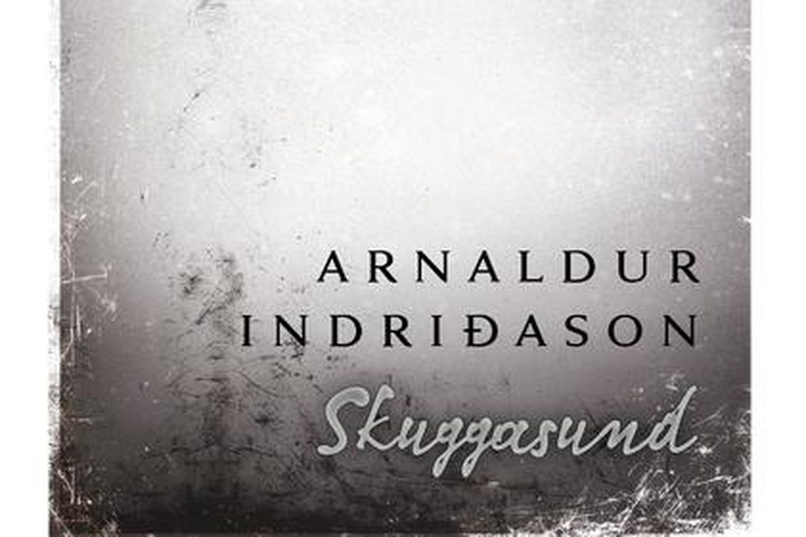 Skuggasund eftir Arnald Indriðason.