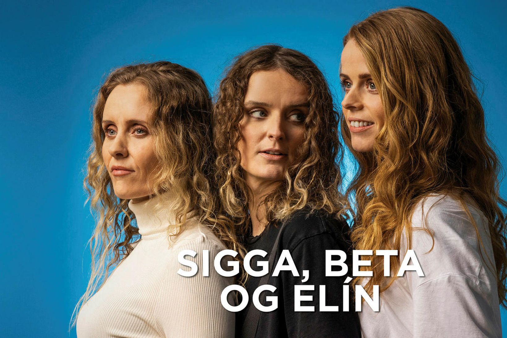 Systurnar Sigga, Beta og Elín Eyþórsdætur.