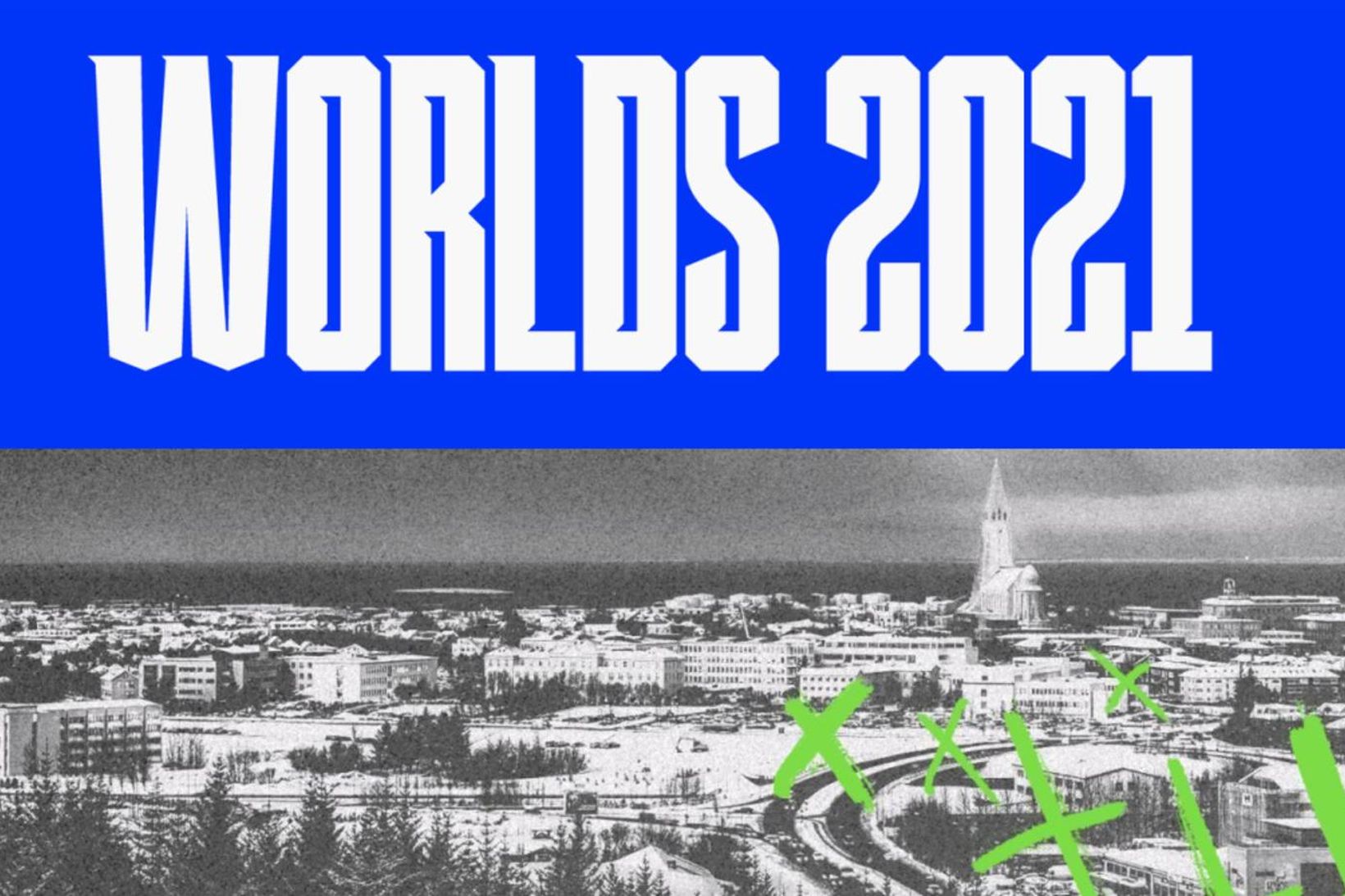 Worlds 2021.
